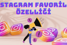 Instagram Favoriler Özelliği