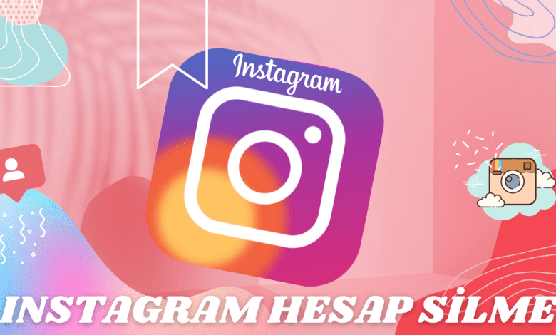 Instagram Hesap Silme Instagram Hesap Silme