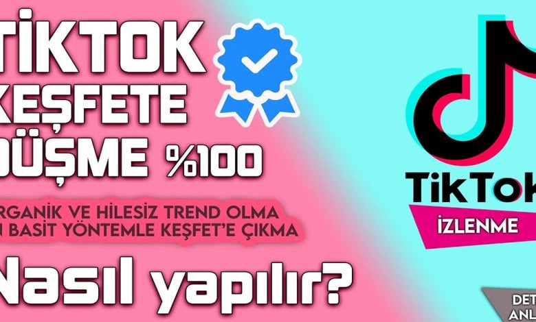 TikTok Keşfete Nasıl Düşülür? tiktok kesfete nasil dusulur