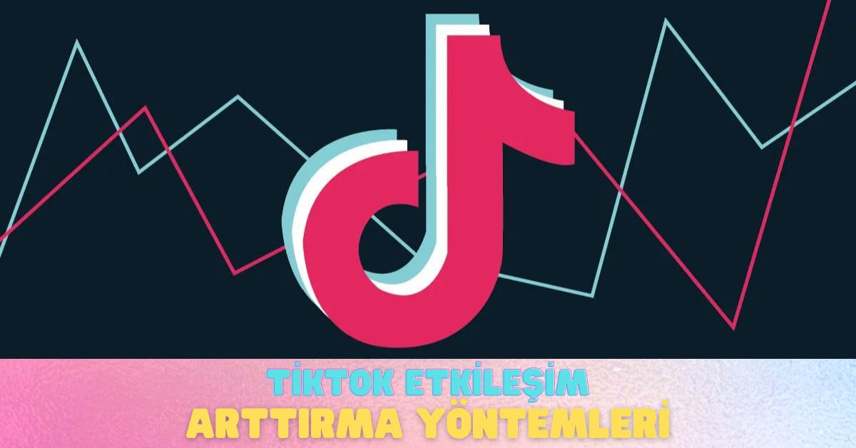 tiktok etkilesim arttirma yontemleri 3