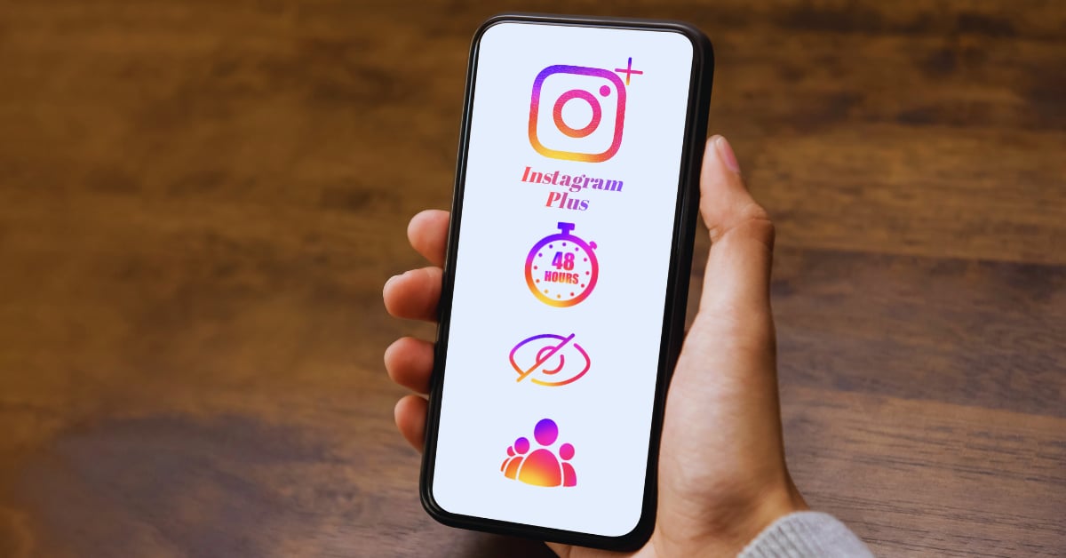 Instagram Plus Üyeliği Hakkında Bilmeniz Gereken Her Şey Telefon ekranında Instagram Plus yazısı, 48 saat kronometresi, üzeri çizili göz ve kullanıcı simgeleri.